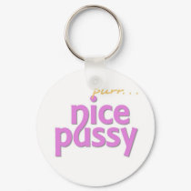 Nice Pussy purr... Keychain by aNaughtyBit Nice Pussy purr... Keychain