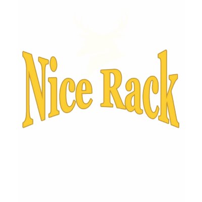 Nice Rack Deer Hunting Shirt by figstreetstudio