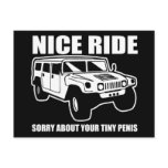 Nice Ride Sorry About Your Tiny Penis Postcards