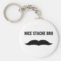 Nice Stache Bro Key Chains