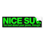 “Nice SUV” Green on Black Bumper Sticker