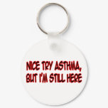 Nice Try Asthma...