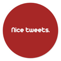 Nice tweets 2 stickers by Shirtuosity Nice tweets 2 stickers