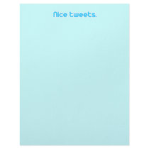 Nice tweets 4 letterhead by TwitterShirts Nice tweets 4 letterhead