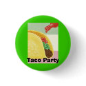 Nick Inchausti Taco Party buttons