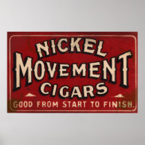 Nickle Movement Cigar 1900 Posters