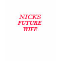 NICKS, WIFE, FUTURE t-shirts by icegirls2 NICKS, WIFE, FUTURE t-shirts