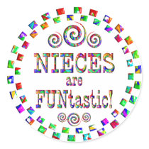 Nieces are FUNtastic Round Sticker
