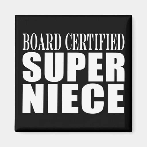 Nieces Birthday Party Board Certified Super Niece Magnet
