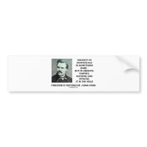 Nietzsche Insanity Rare In Individuals Quote Bumper Sticker