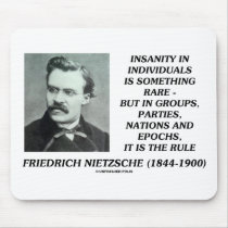Nietzsche Insanity Rare In Individuals Quote Mousepads