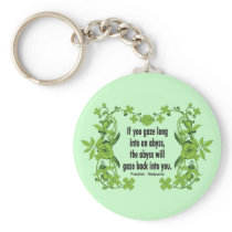 Nietzsche Quote If You Gaze Long into an Abyss Keychain