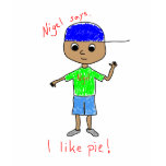 Nigel Says I Like Pie t-shirts