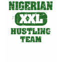 nigerian hustling team t-shirts by naija4life nigerian hustling team t-shirts