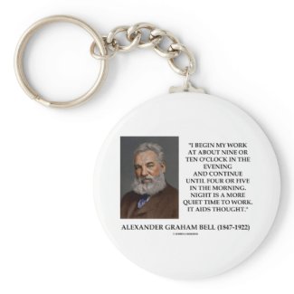 Night Is A More Quiet Time To Work It Aids Thought keychain