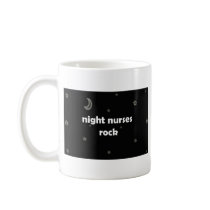 Night Nurses ROCK! mugs by NuttyNurse Night Nurses ROCK! mugs