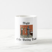 Night of the Voting Dead mugs