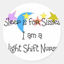 Night Shift Nurse Gifts Round Sticker