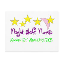 Night Shift Nurse Keepin Em alive until 7:05 Postcard