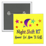 Night shift RT--Funny Respiratory Therapy Gifts Pin