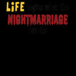 Nightmarriage Ends t-shirts