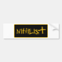 Nihilist Bumper Stickers