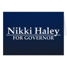 Nikki Haley for Governor Greeting Cards