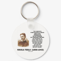 Nikola Tesla Clear Thinkers Sane To Think Clearly keychains
