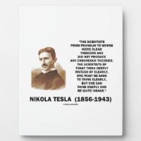 Nikola Tesla Clear Thinkers Sane To Think Clearly Plaque