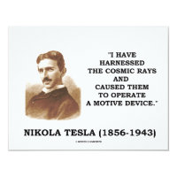Nikola Tesla Harnessed Cosmic Rays Motive Device 4.25x5.5 Paper Invitation Card