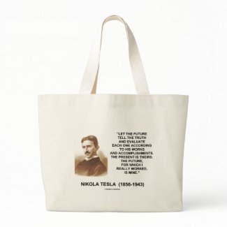 Nikola Tesla Let The Future Tell The Truth Quote bag