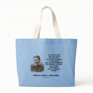 Nikola Tesla Let The Future Tell The Truth Quote bag