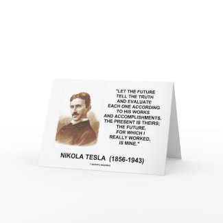 Nikola Tesla Let The Future Tell The Truth Quote card