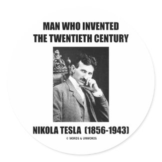 Nikola Tesla Man Who Invented The 20th Century sticker