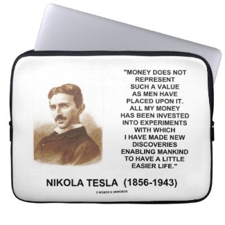 Nikola Tesla Money Value Discoveries Easier Life Computer Sleeve