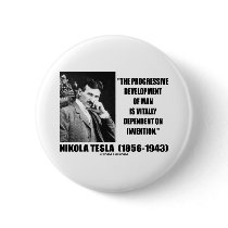 Nikola Tesla Progressive Development Of Man Quote buttons by wordsunwords Nikola Tesla Progressive Development Of Man Quote buttons