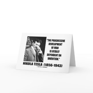 Nikola Tesla Progressive Development Of Man Quote card