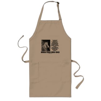 Nikola Tesla Scientific Man Does Not Aim Immediate apron