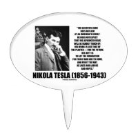 Nikola Tesla Scientific Man Does Not Aim Immediate Cake Pick