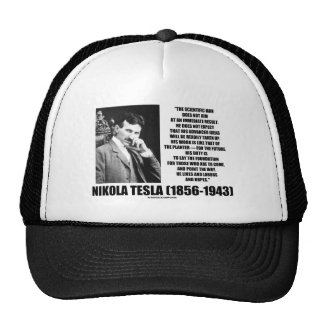 Nikola Tesla Scientific Man Does Not Aim Immediate Hats