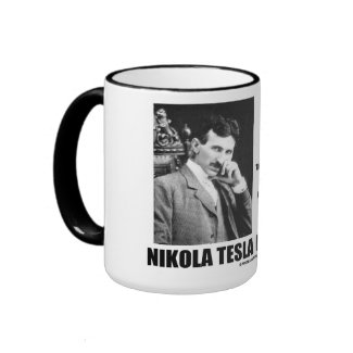 Nikola Tesla Scientific Man Does Not Aim Immediate mug