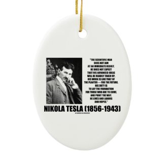 Nikola Tesla Scientific Man Does Not Aim Immediate Ornaments