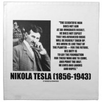 Nikola Tesla Scientific Man Does Not Aim Immediate Printed Napkin