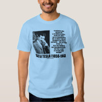 Nikola Tesla Scientific Man Does Not Aim Immediate T Shirts
