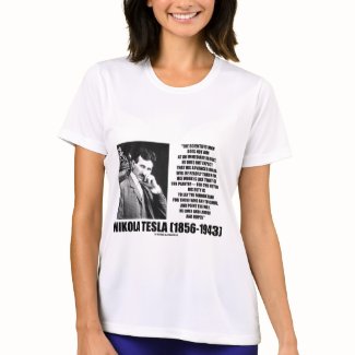 Nikola Tesla Scientific Man Does Not Aim Immediate shirt