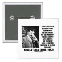 Nikola Tesla Scientists Equation No Relation Quote Button