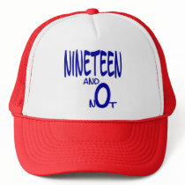 Nineteen and Not Cap hats