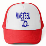 Nineteen and Not Cap hats