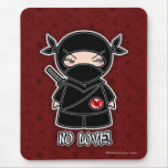 ¡Ningún amor! Ninja Mousepad Alfombrillas De Raton