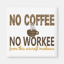Ningún café ningún mecánico de aviones de Workee Imán Para Frigorífico